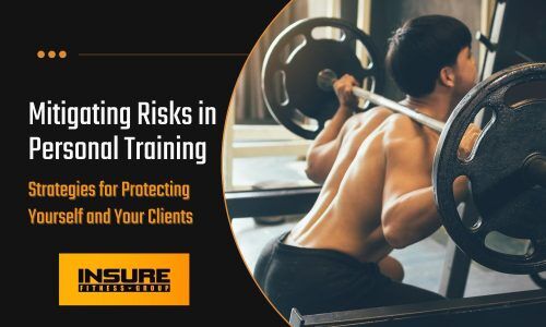 An image showing a muscular individual performing a barbell squat in a gym, indicating a focus on strength training. The left side of the image contains text that reads "Mitigating Risks in Personal Training" in bold white letters, followed by "Strategies for Protecting Yourself and Your Clients" in a smaller font. Below the text, the "INSURE FITNESS GROUP" logo is displayed in an orange rectangle. This visual is likely used to emphasize the importance of knowing how to protect yourself as a personal trainer and the significance of risk management in the profession.