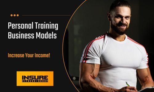 A banner with the text "Personal Training Business Models - Increase Your Income!" next to a smiling male trainer, by INSURE FITNESS GROUP. picture of a personal trainer writing down business model ideas